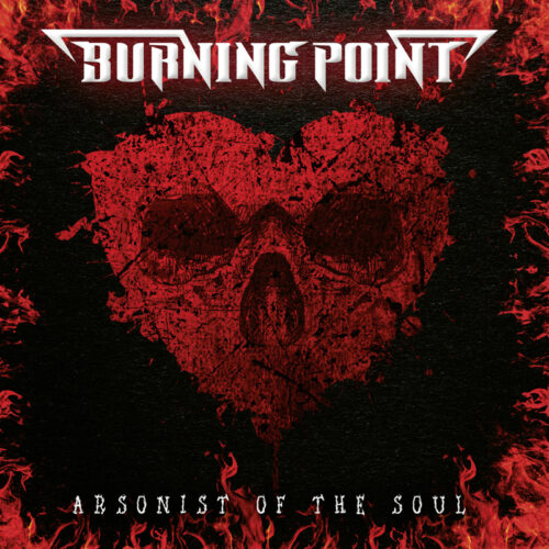 Burning point arsonist of the soul 2021 500x500