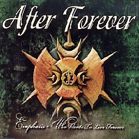 After forever emphasis   who wants to live forever