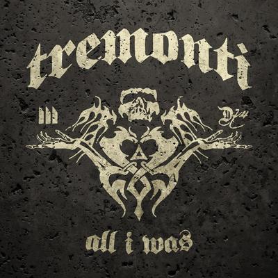 Mark tremonti all i was